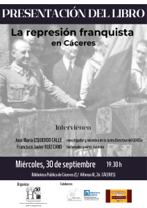 Presentación del libro, Francisco Javier Ruíz Cano: La represión franquista en Cáceres. @ Biblioteca Pública de Cáceres